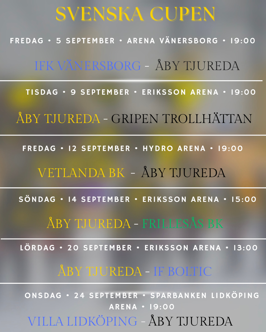 Alla hemmamatcher i Svenska Cupen